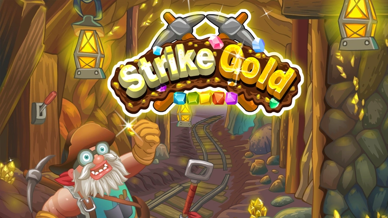 Strike Gold